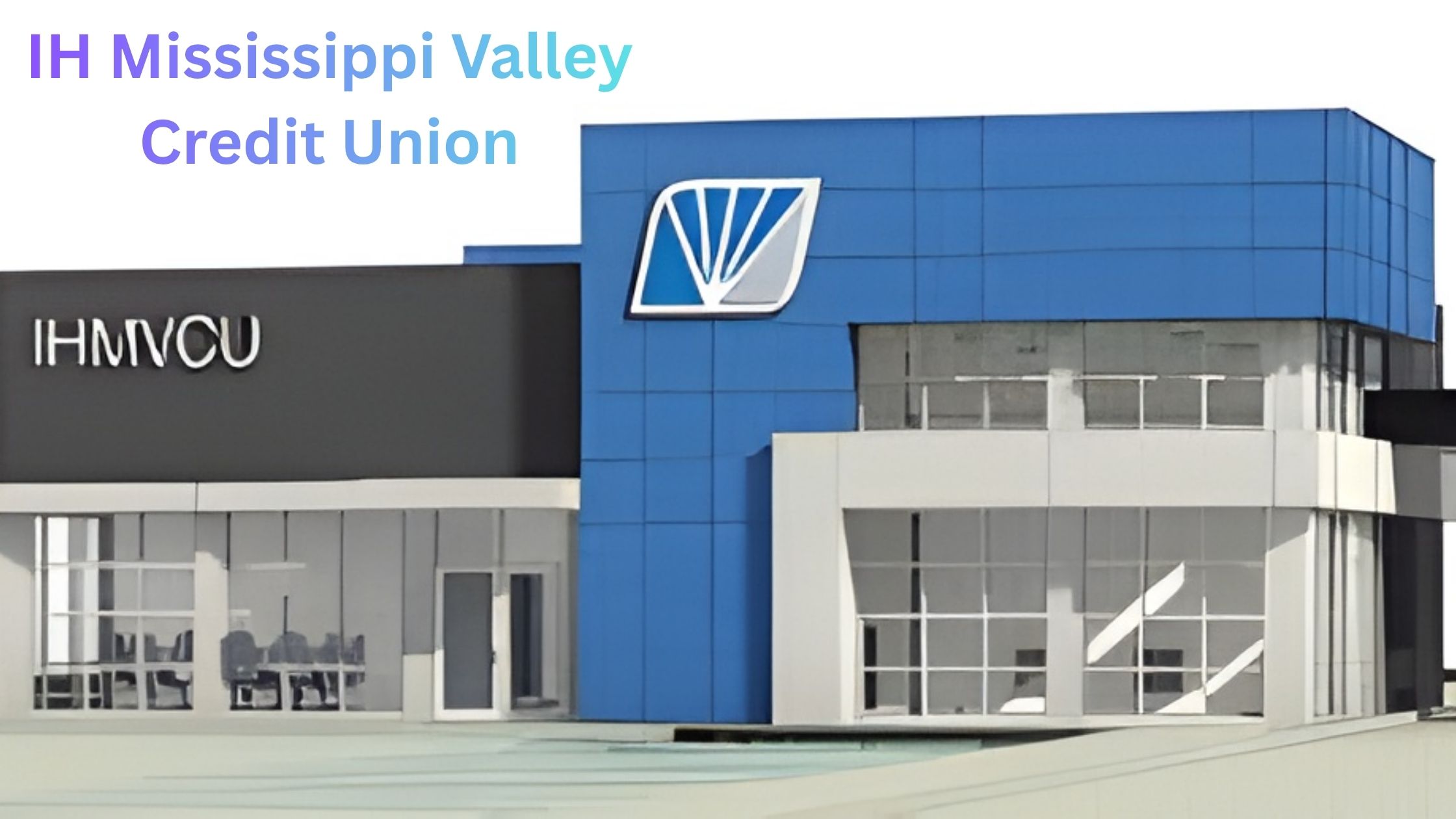IH Mississippi Valley Credit Union