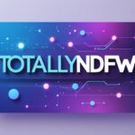 TotallyNDFW