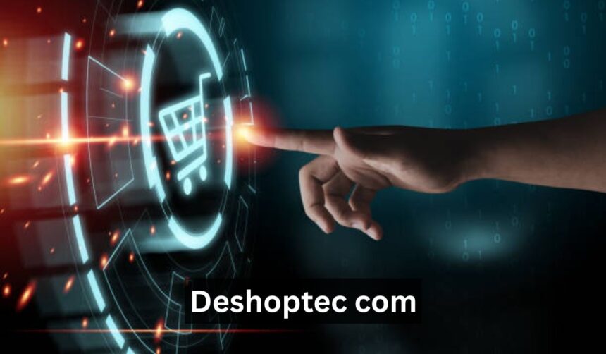 Deshoptec com