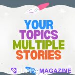 Your Topics Multiple Stories